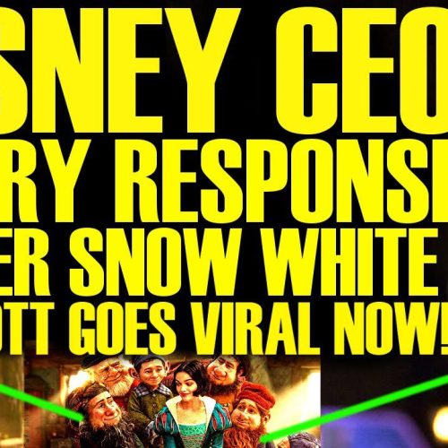 DISNEY CEO FURIOUS RESPONSE AFTER WOKE SNOW WHITE FINANCIAL …